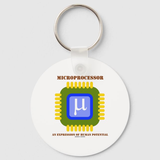 Microprocessor An Expression Of Human Potential Keychain (Front)