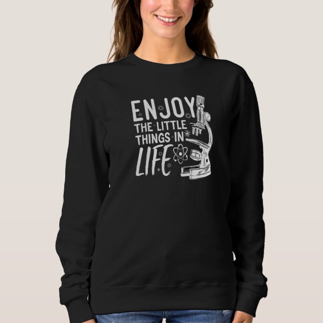 MICROSCOPE BIOLOGISTS BIOLOGY NERD SCIENCE LAB SWEATSHIRT (Front)