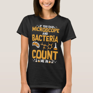 Microscope Microbiology Laboratory Biology Science T-Shirt