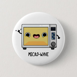 Microwave Cute Home Appliance Pun 2 Inch Round Button