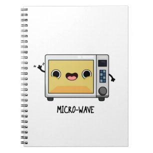 Microwave Funny Pun  Notebook