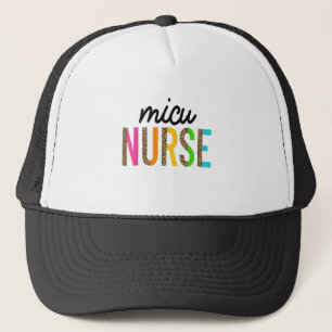 MICU Nurse Medical Intensive Care Unit Leopard Pri Trucker Hat