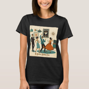 Mid Century Its Atomic Martini Time Cocktail Party T-Shirt
