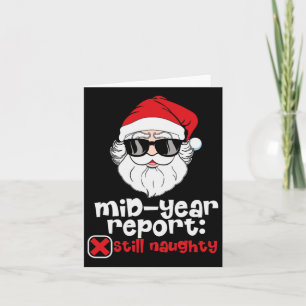 Mid-year Report Funny Santa Funny Christmas In Jul Card