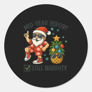 Mid Year Rert Still Naughty On The Beach Christmas Classic Round Sticker
