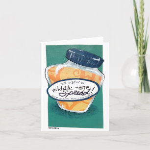 Middle Aged Spread Birthday Card