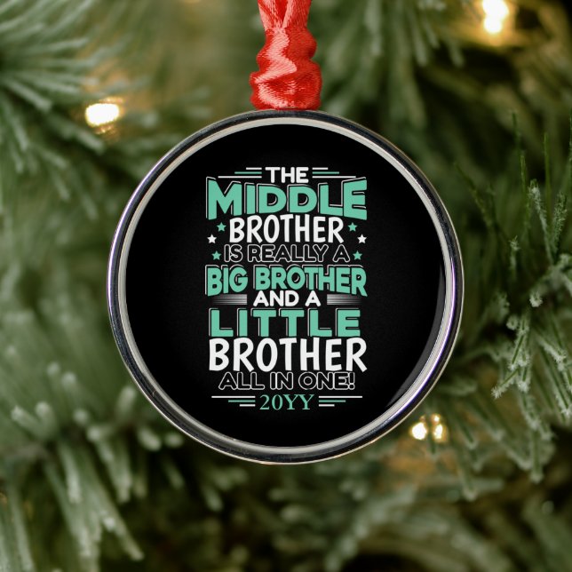 Middle Brother New Big Brother Metal Ornament (Tree)