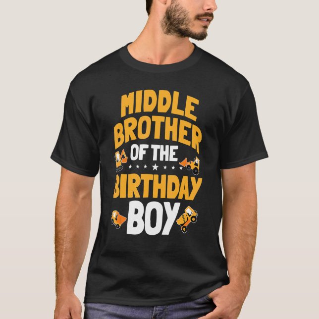 Middle Brother Of The Birthday Boy Construction Wo T-Shirt (Front)