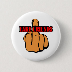 Middle Finger Fake Friends 2 Inch Round Button