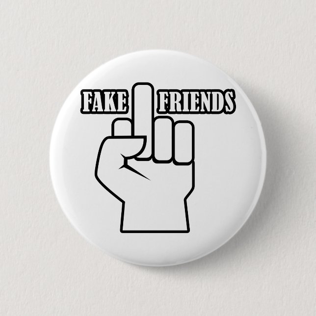 Middle Finger Fake Friends 2 Inch Round Button (Front)