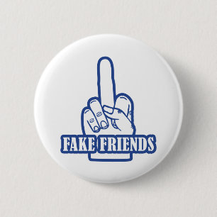 Middle Finger Fake Friends 2 Inch Round Button