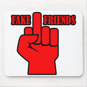 Middle Finger Fake Friends Mouse Pad