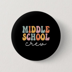 Middle School Crew Retro Groovy Vintage First Day 2 Inch Round Button
