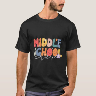 Middle School First Day Of School Back To School T-Shirt