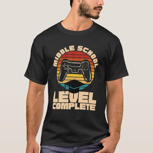 Middle School Level Complete Graduation Video Game T-Shirt (Front)