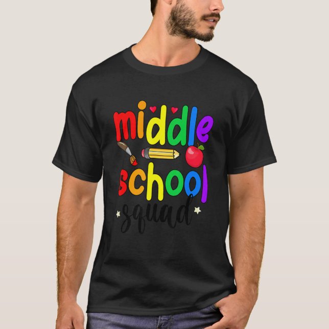 Middle School Squad Middle School Teacher Crew T-Shirt (Front)