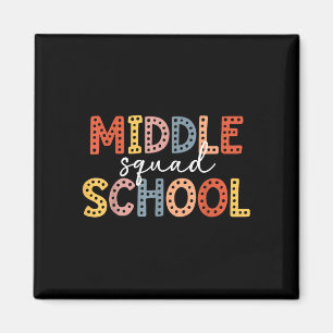 Middle school squad middle school teacher team magnet