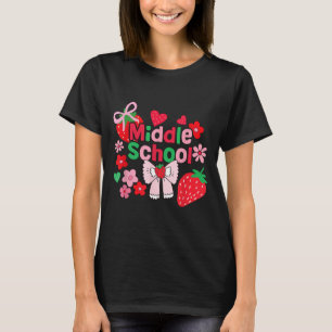 Middle School Strawberry Bow Funny First Day Of T-Shirt