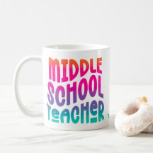 Middle School Teacher Colourful Ombre Text