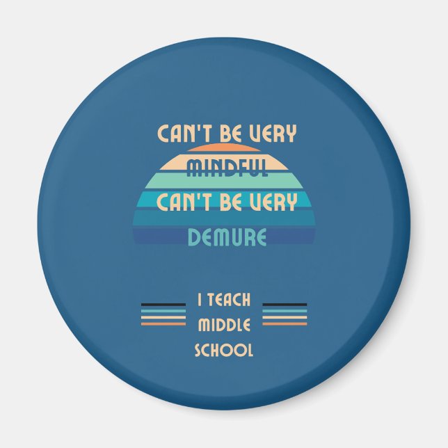 Middle School Teacher Magnet (Front)