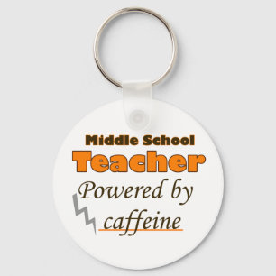 Middle School Teacher Powered by caffeine Keychain