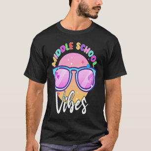 Middle School Vibes Back to School  Teacher T-Shirt