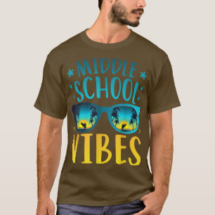 Middle School Vibes Teacher Student First Day of S T-Shirt