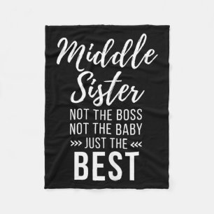 Middle Sister Crazy Funny Sister Quotes Matching S Fleece Blanket