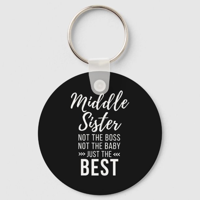 Middle Sister Crazy Funny Sister Quotes Matching S Keychain (Front)