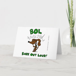 Midge "BOL Bark Out Loud" Greeting Card