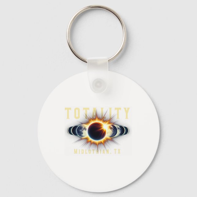 Midlothian Tx 2024 Total Solar Eclipse Apr 8 Total Keychain (Front)