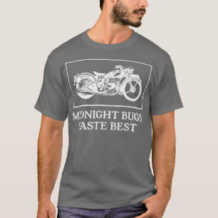 Midnight Bugs Taste Best Motorcycle Biker  T-Shirt