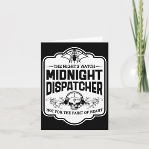 Midnight Dispatcher The Night's Watch 911 Skull Ha Card