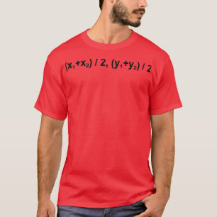 Midpoint Formula Math Mathematical Physics T-Shirt