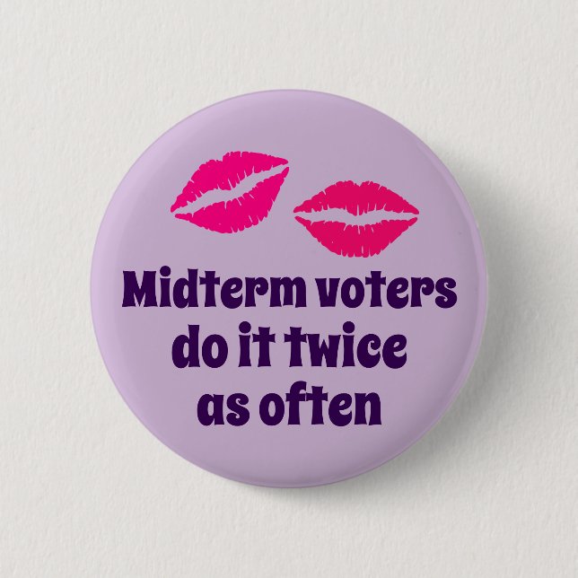 Midterm voters button with kisses (Front)