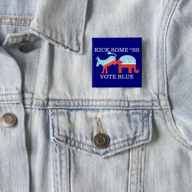 Midterms 2026 Democrats Kick Some *SS 2 Inch Square Button (In Situ)