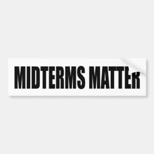 MIDTERMS MATTER BUMPER STICKER