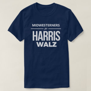 Midwesterners for Harris Walz T-Shirt