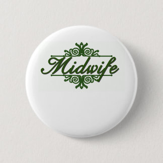 Midwife 2 Inch Round Button