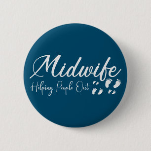 Midwife Helping People Out 2 Inch Round Button