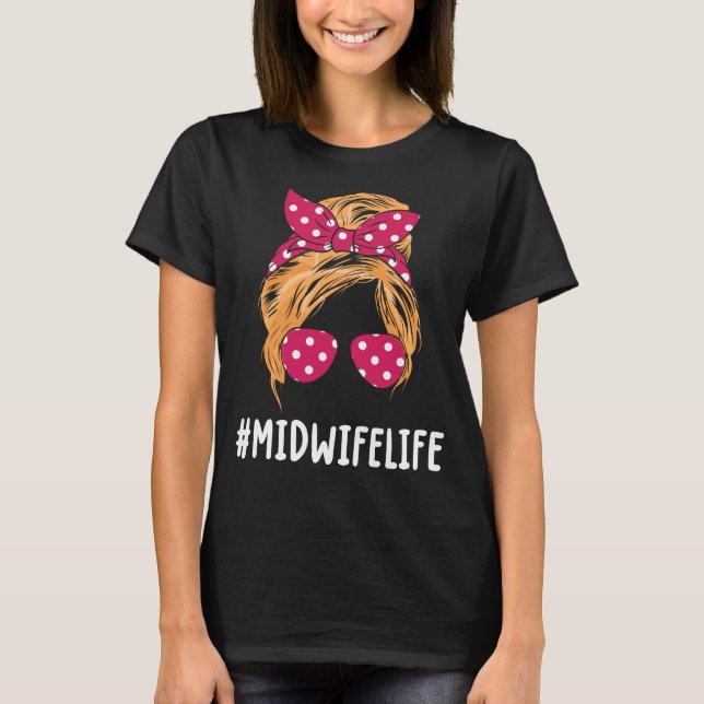 Midwife Labour And Delivery Nurse T-Shirt (Front)