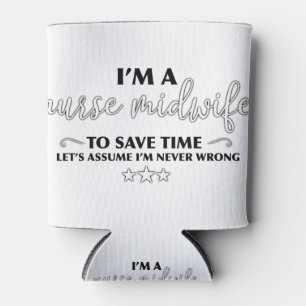 Midwife = never wrong can cooler