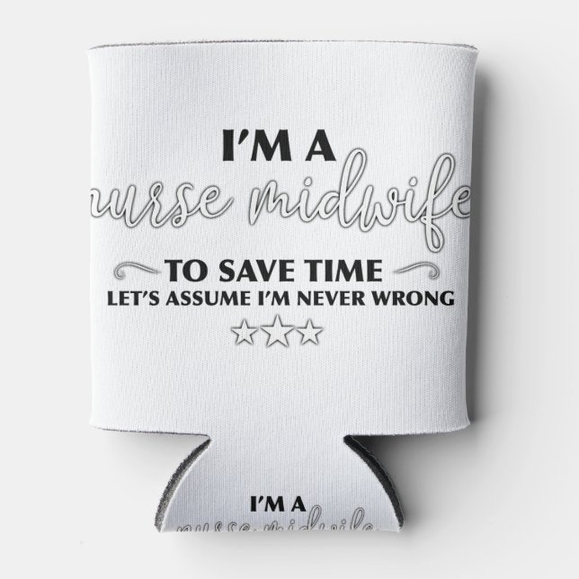 Midwife = never wrong can cooler (Front)