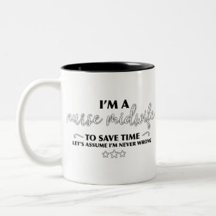 Midwife = never wrong Two-Tone coffee mug