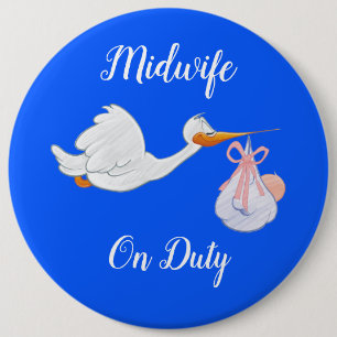 Midwife On Duty Bird With Baby Blue And White 6 Inch Round Button