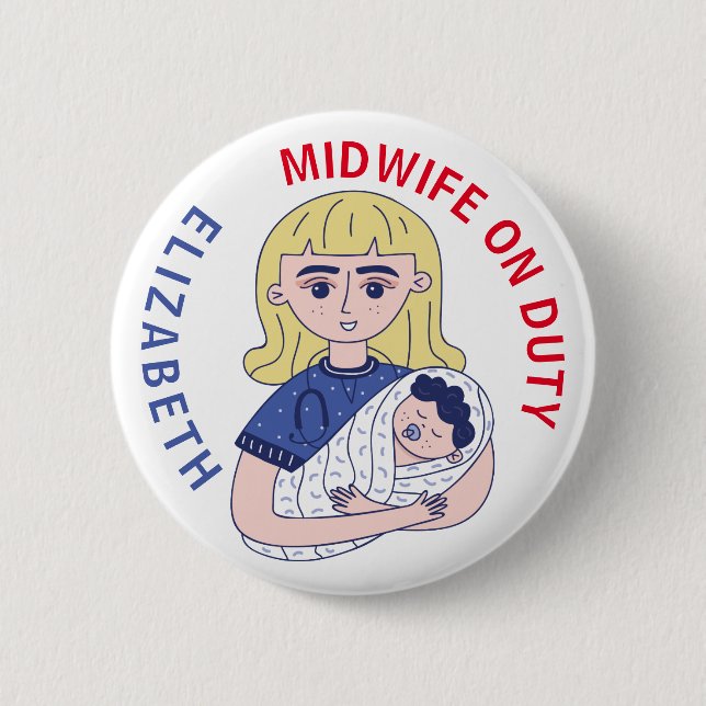 Midwife on Duty Custom Name 2 Inch Round Button (Front)