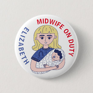 Midwife on Duty Custom Name 2 Inch Round Button