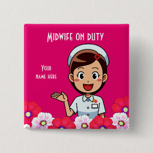 Midwife On Duty, Square Button