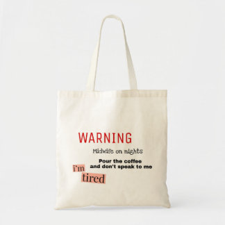 Midwife on nights tote bag