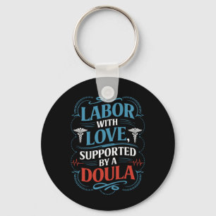 Midwife Postpartum Doula Quote Birth Labour Keychain